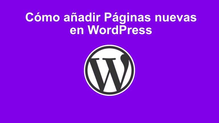 Cómo añadir Páginas nuevas en WordPress