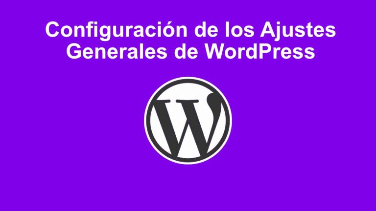 Configuración de los ajustes generales de WordPress
