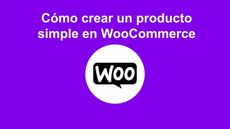 Cómo crear un producto simple en WooCommerce